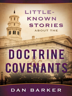 cover image of Little Known Stories About the Doctrine and Covenants